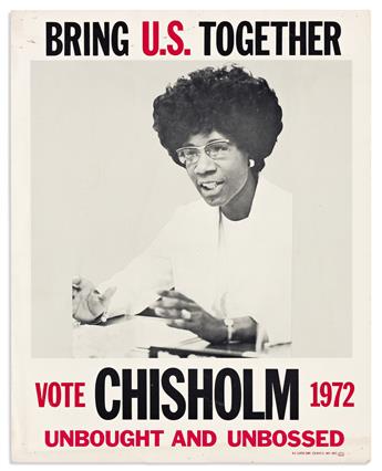 (POLITICS.) Bring U.S. Together. Vote Chisholm 1972, Unbought and Unbossed.